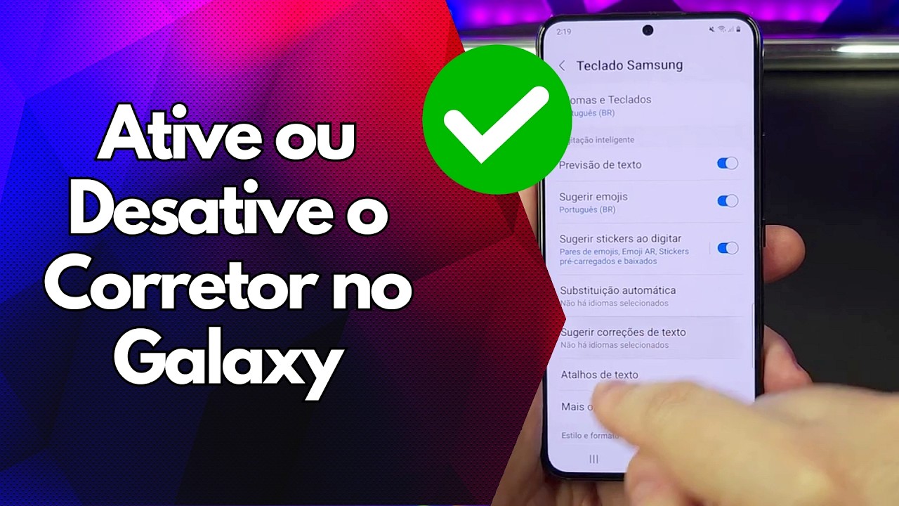 ✅ Ative ou Desative o Corretor no Galaxy