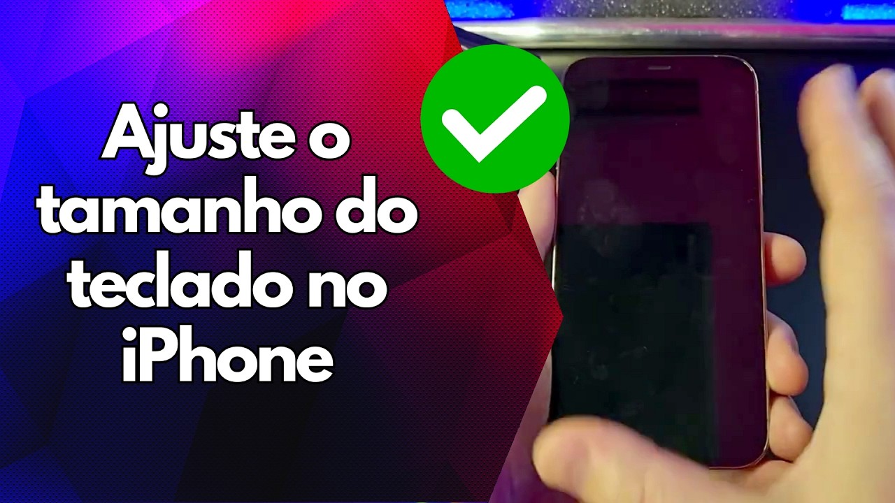 ✅ Ajuste o tamanho do teclado no iPhone ✅ Ajuste o tamanho do teclado no iPhone