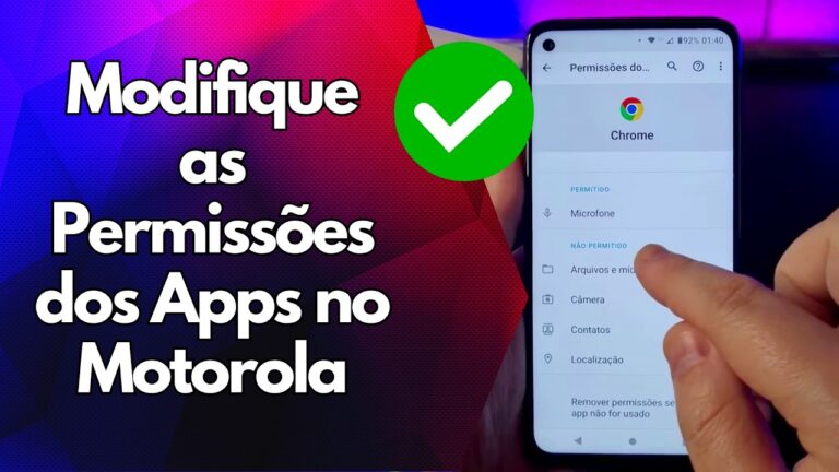 ✅ Modifique as Permissões dos Apps no Motorola