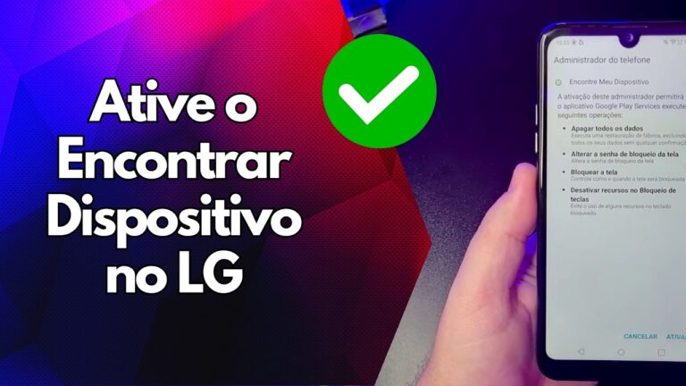 ✅ Ative o Encontrar Dispositivo no LG