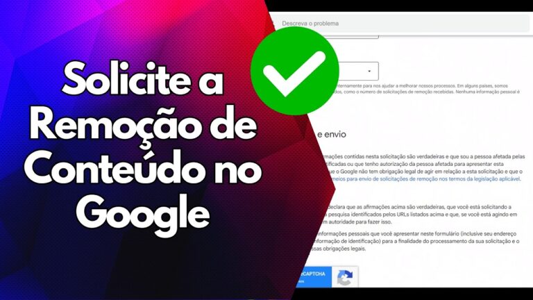 ✅ Solicite a Remoção de Conteúdo no Google