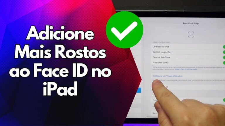 ✅ Adicione Mais Rostos ao Face ID no iPad