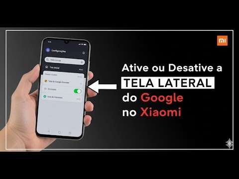 Ative ou desative a tela lateral do Google no Xiaomi