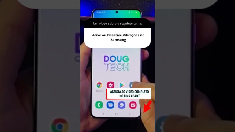 Ative ou Desative Vibrações no Samsung