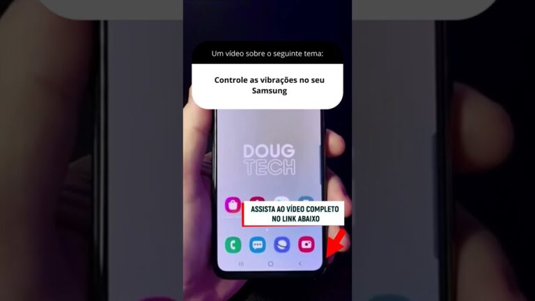 Controle as vibrações no seu Samsung