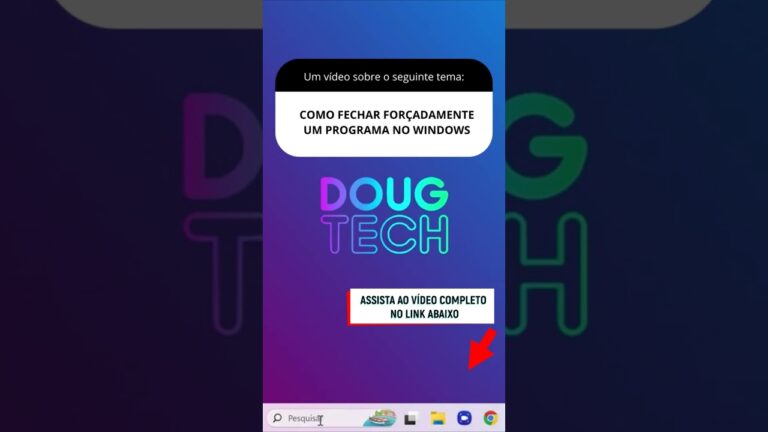 COMO FECHAR FORÇADAMENTE UM PROGRAMA NO WINDOWS
