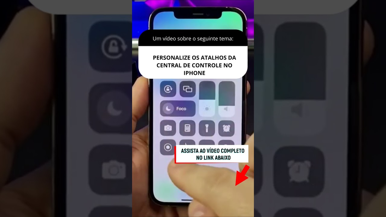 PERSONALIZE OS ATALHOS DA CENTRAL DE CONTROLE NO IPHONE PERSONALIZE OS ATALHOS DA CENTRAL DE CONTROLE NO IPHONE