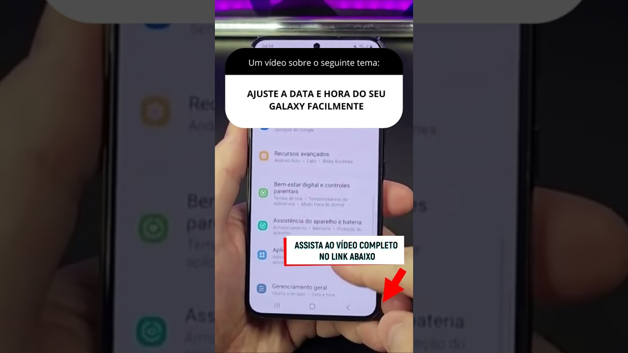 AJUSTE A DATA E HORA DO SEU GALAXY FACILMENTE AJUSTE A DATA E HORA DO SEU GALAXY FACILMENTE