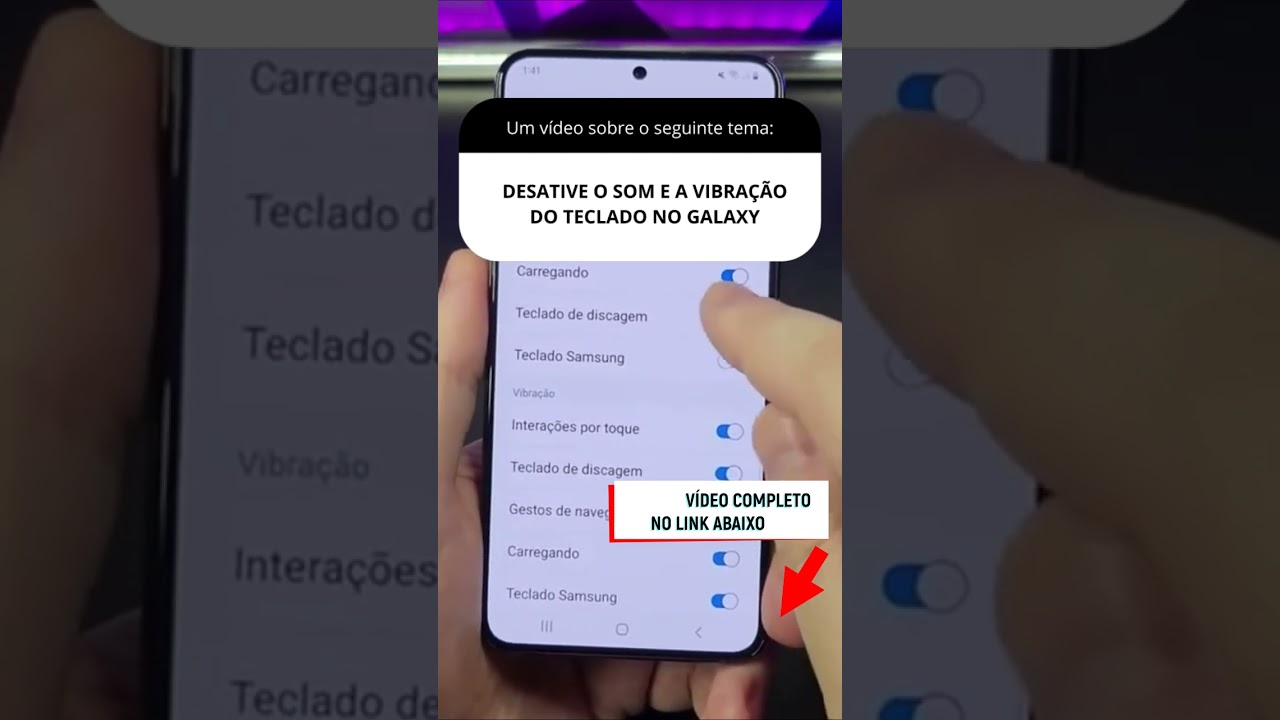 DESATIVE O SOM E A VIBRAÇÃO DO TECLADO NO GALAXY DESATIVE O SOM E A VIBRAÇÃO DO TECLADO NO GALAXY