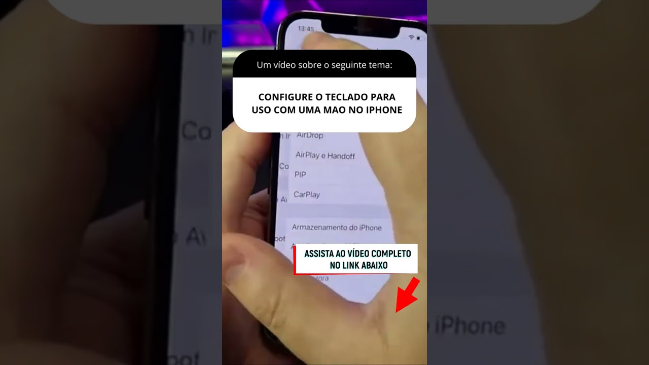 CONFIGURE O TECLADO PARA USO COM UMA MAO NO IPHONE CONFIGURE O TECLADO PARA USO COM UMA MAO NO IPHONE
