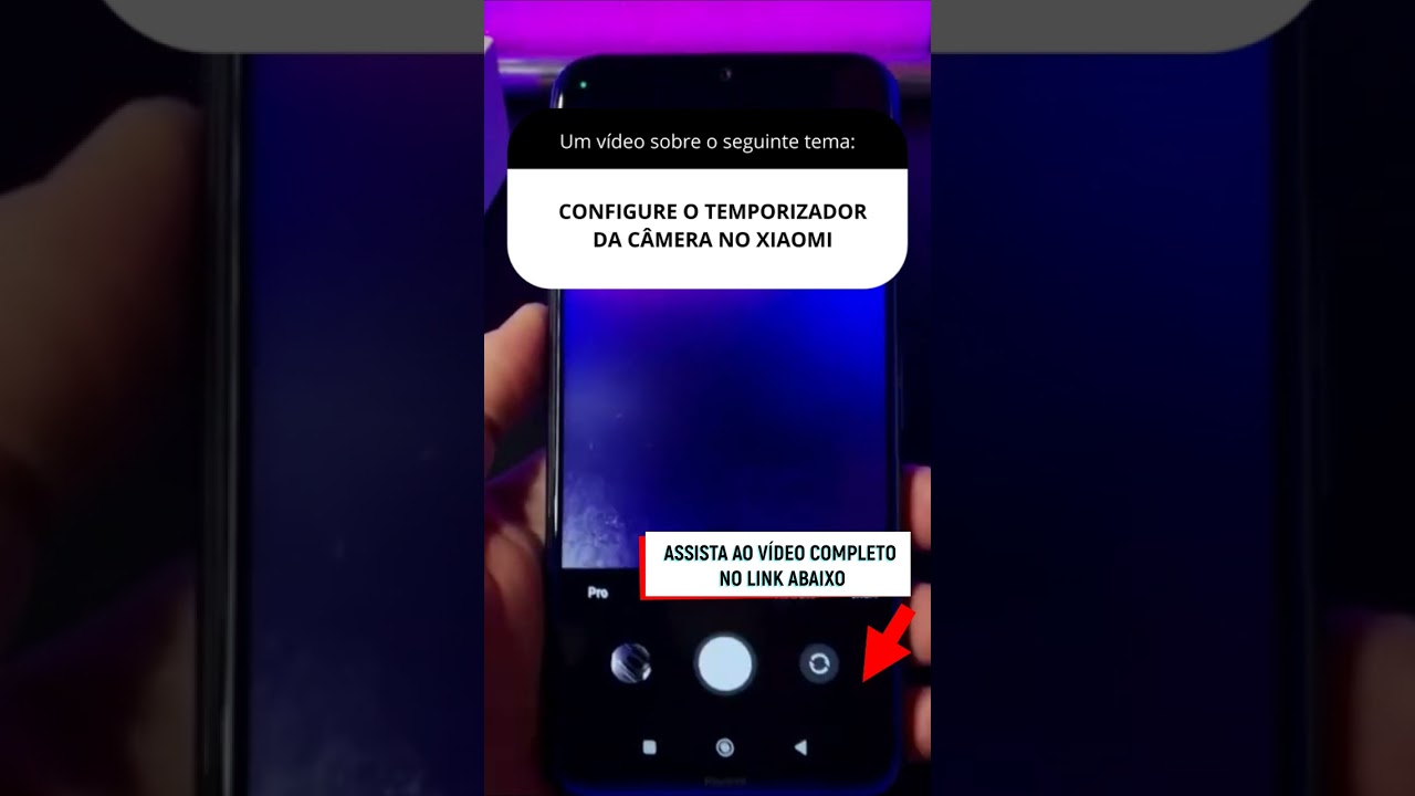 CONFIGURE O TEMPORIZADOR DA CÂMERA NO XIAOMI CONFIGURE O TEMPORIZADOR DA CÂMERA NO XIAOMI