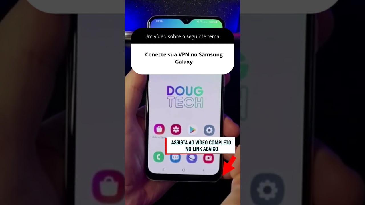Conecte sua VPN no Samsung Galaxy Conecte sua VPN no Samsung Galaxy