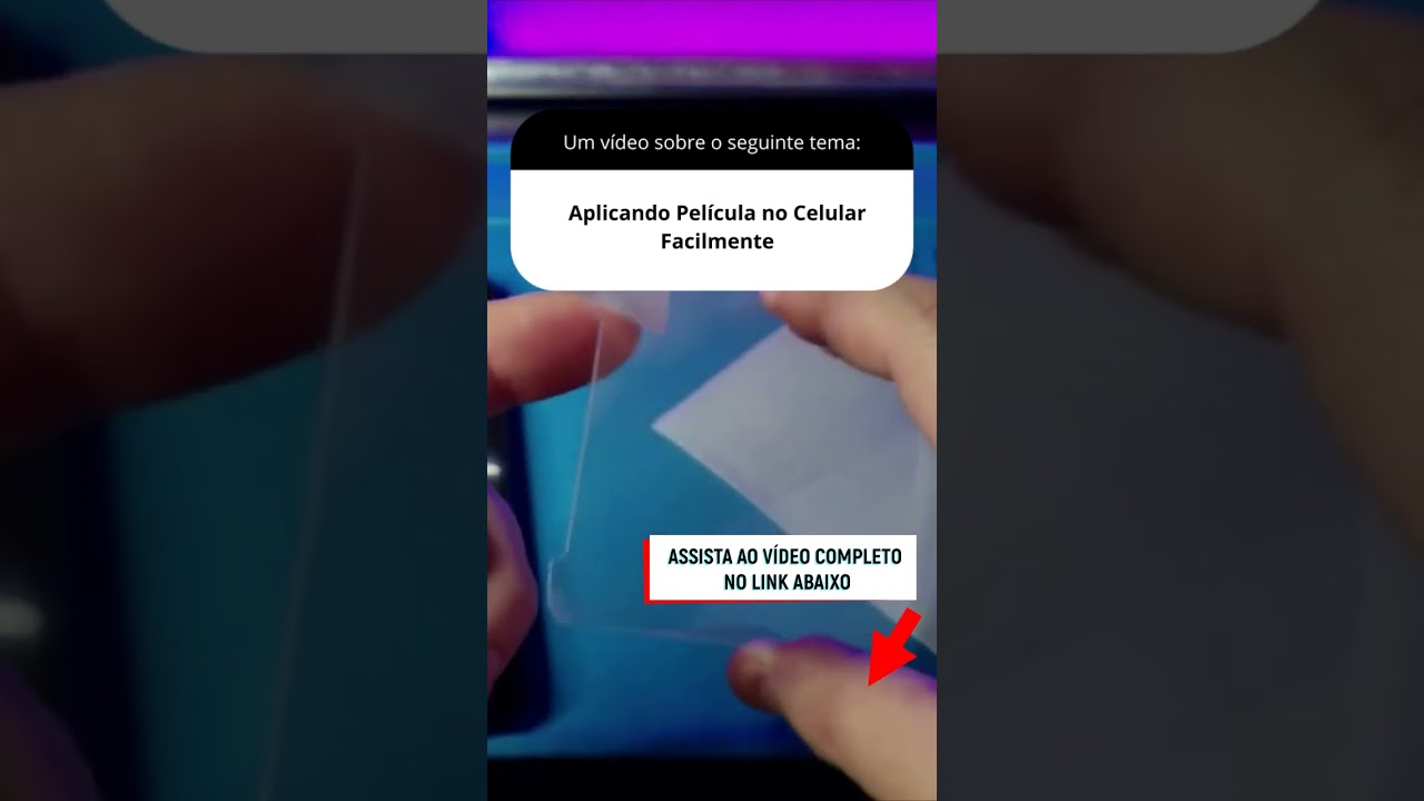 Aplicando Película no Celular Facilmente Aplicando Película no Celular Facilmente