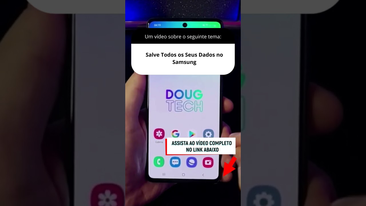 Salve Todos os Seus Dados no Samsung