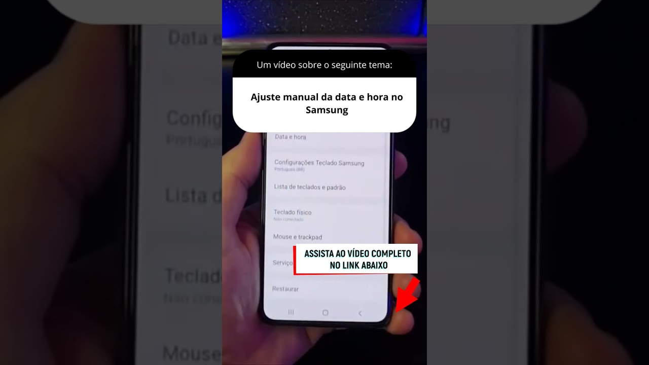 Ajuste manual da data e hora no Samsung Ajuste manual da data e hora no Samsung