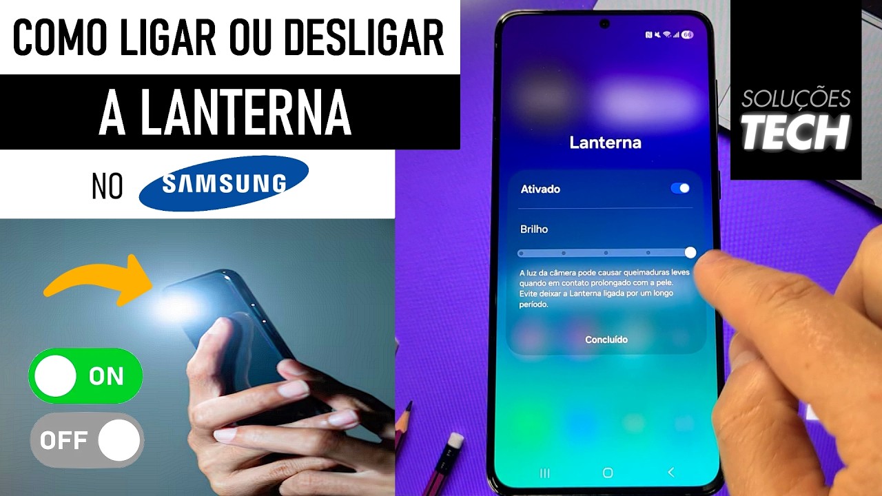 Como Ligar/Desligar a LANTERNA no SAMSUNG (ATUALIZADO)