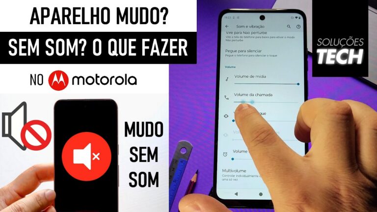 Aparelho MUDO SEM SOM O que fazer no MOTOROLA (ATUALIZADO)