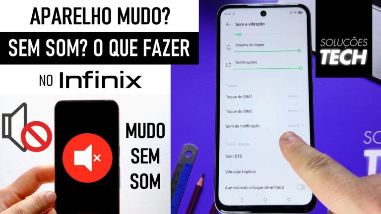 INFINIX MUDO? SEM SOM? O que fazer? (ATUALIZADO)