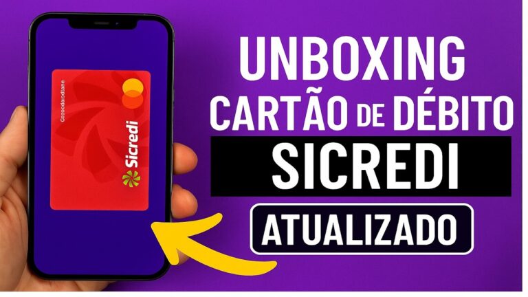 Cartão de Débito Sicredi unboxing e primeiros detalhes