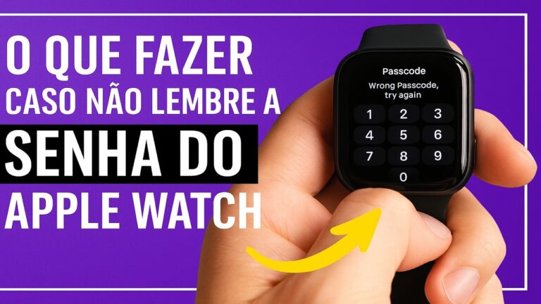Apple Watch – ESQUECEU A SENHA? O que fazer passo a passo