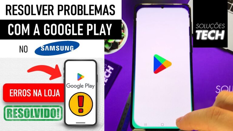 Como Resolver PROBLEMAS com a GOOGLE PLAY no SAMSUNG (ATUALIZADO)