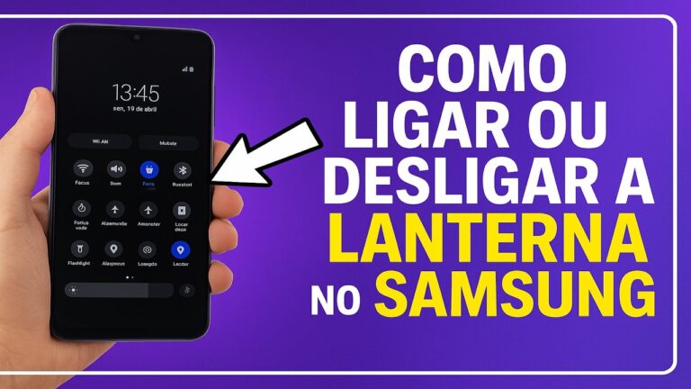 Como Ligar ou Desligar a LANTERNA no SAMSUNG