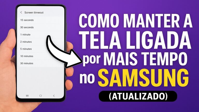 Como Manter a TELA LIGADA por mais TEMPO no SAMSUNG
