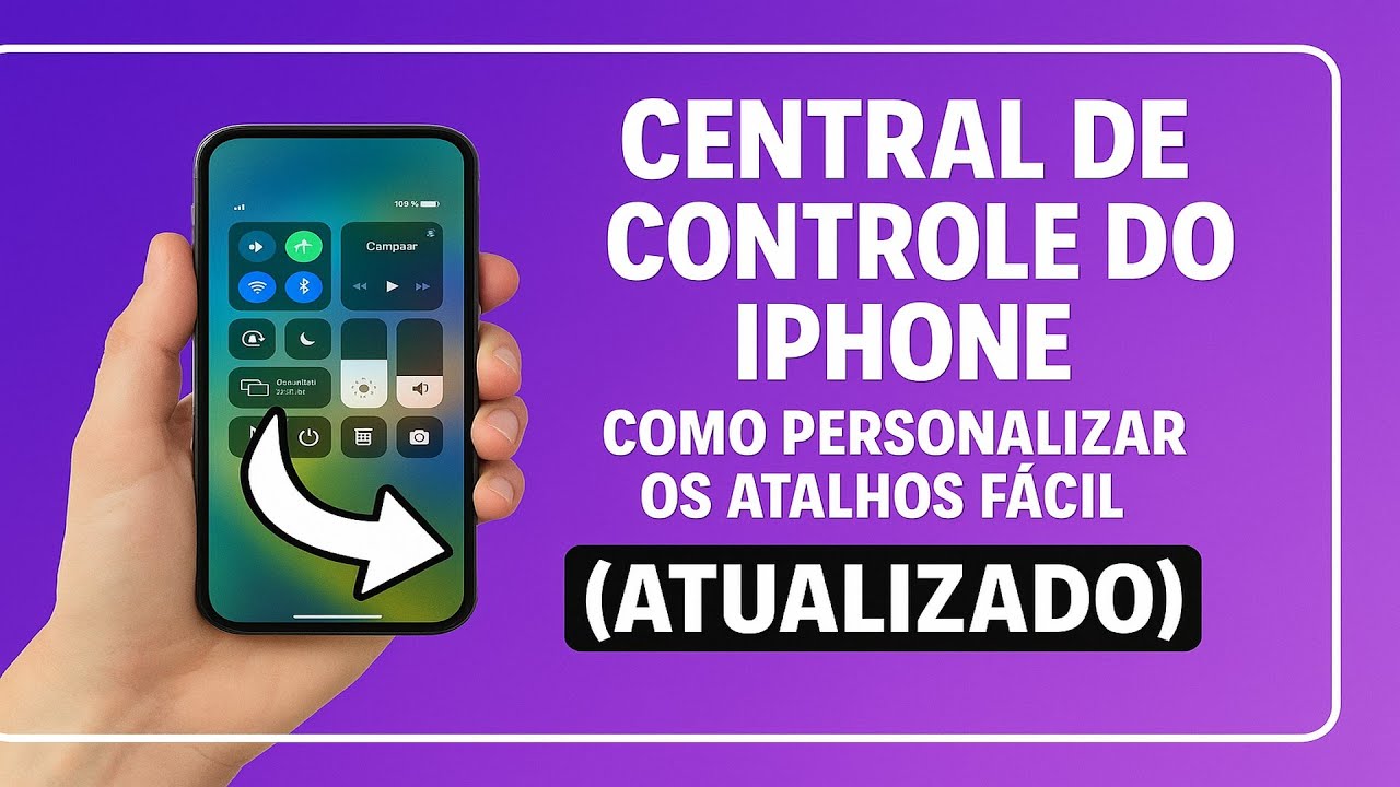Como Personalizar os Atalhos da Central de Controle no iPhone