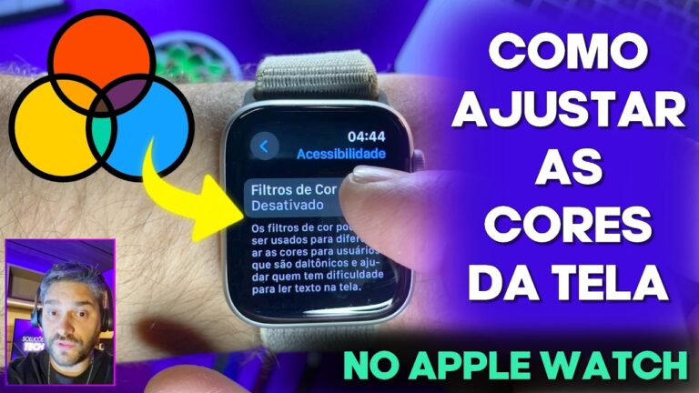 Como Ajustar as CORES da TELA para DALTÔNICOS no Apple Watch Como Ajustar as CORES da TELA para DALTÔNICOS no Apple Watch